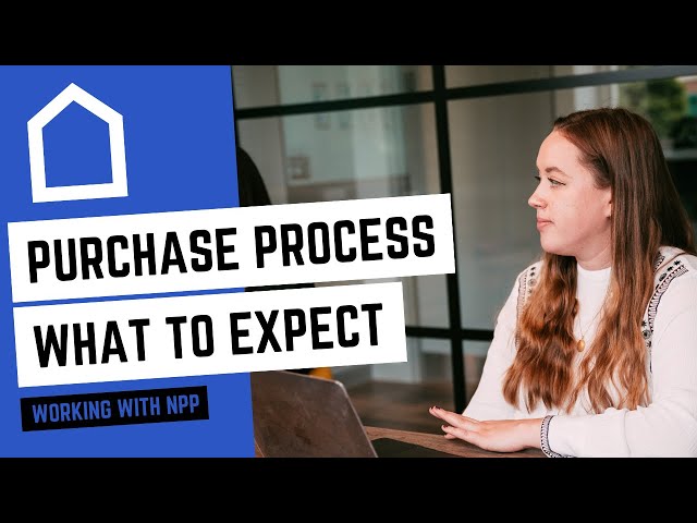 Working with the NPP Group Ep.01 The Purchase Process: What to Expect
