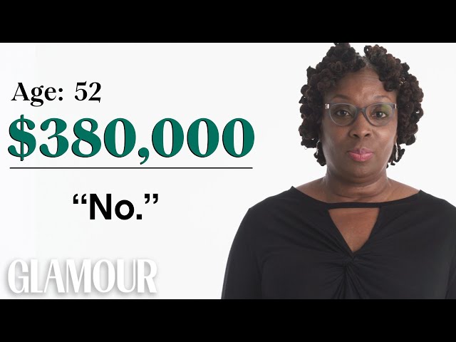 Have You Ever NOT Cared About Money? | Women of Different Salaries | Glamour