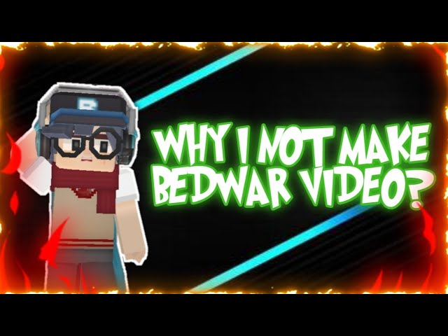 This Reason I Don't Like Bedwars / Why I Not Making BedWars Video?