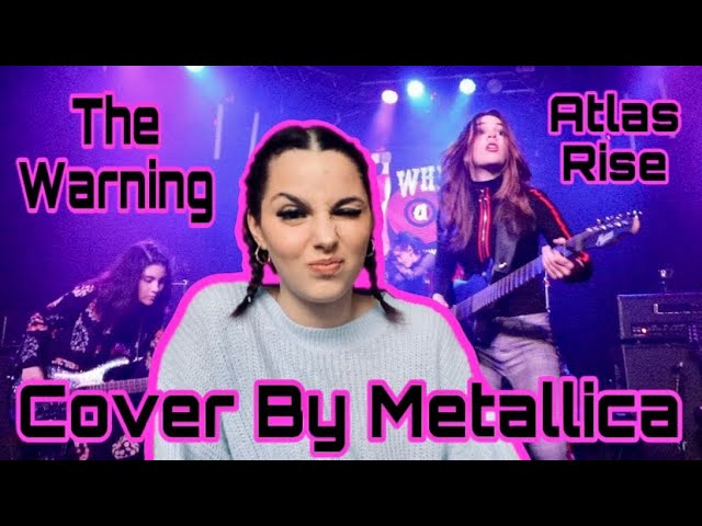The Warning - Atlas Rise (Cover by Metallica) [REACTION VIDEO] | Rebeka Luize Budlevska
