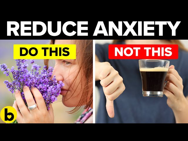 15 Super Effective Ways To Reduce Anxiety Naturally
