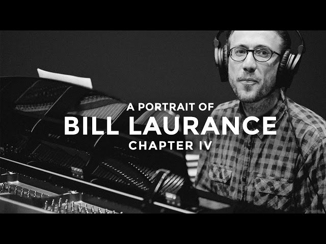 A Portrait Of Bill Laurance - Chapter 4: The Making of Aftersun
