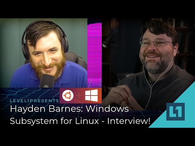 Hayden Barnes: Windows Subsystem for Linux - Interview!