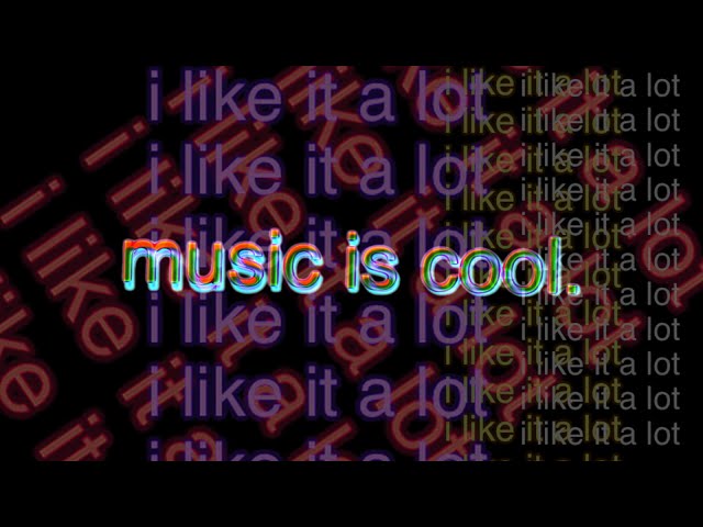 music is cool
