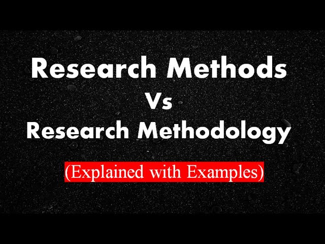 Difference between Research methods and methodology || Research methods vs research methodology ||
