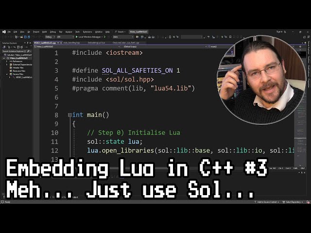 Embedding Lua in C++ Part 3: Meh... Just use Sol...
