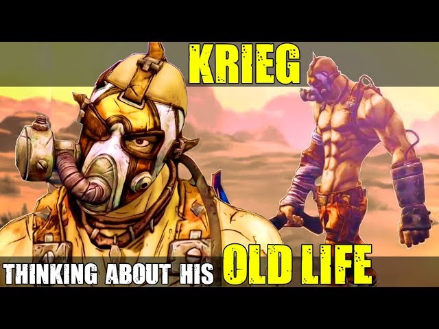Borderlands 2 & 3 - Krieg Thinking About His "Old Life"
