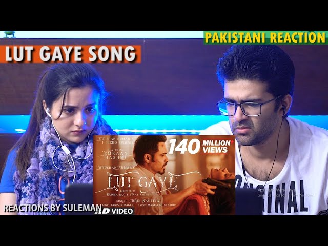 Pakistani Couple Reacts To Lut Gaye Song | Emraan Hashmi | Yukti | Jubin