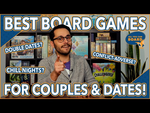 Best COUPLES & DATE Board Games | Games for Chill Vibes, Double Dates, Long Commitment (& More!)