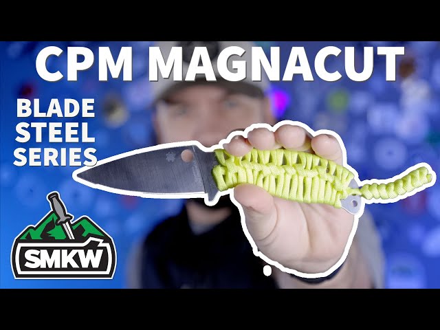 Blade Steel Series:  CPM Magnacut