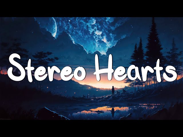 Gym Class Heroes- Stereo Hearts ft. Adam Levine (Lyrics)