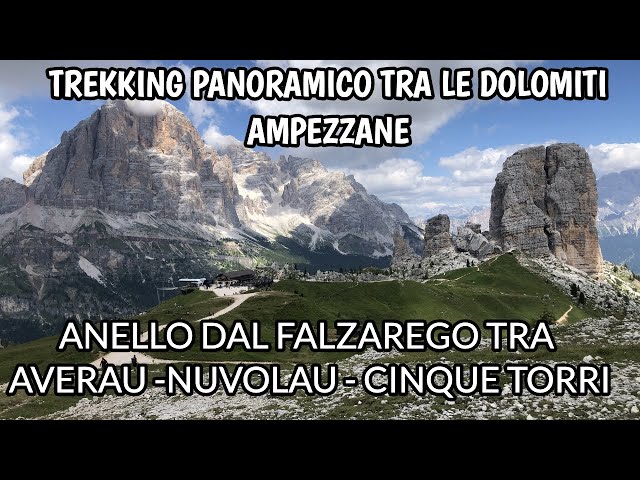TREKKING PANORAMICO SULLE DOLOMITI AMPEZZANE: PASSO FALZAREGO AD ANELLO AVERAU NUVOLU CINQUE TORRI