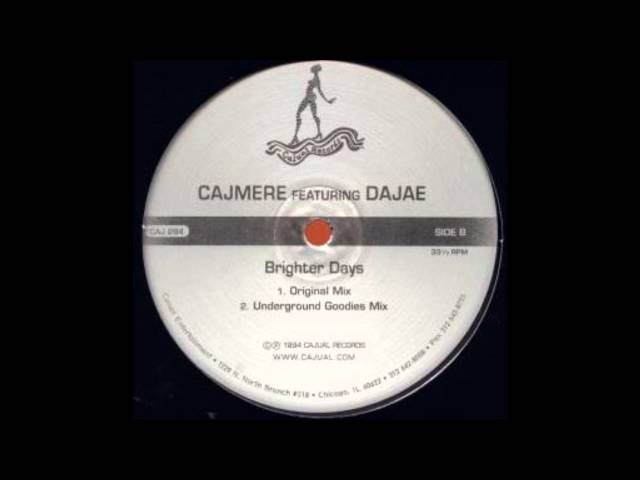 Cajmere ft. Brighter Days (Underground Goodies Mix)