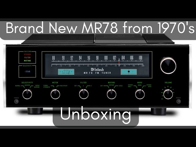 Unboxing a Brand NEW McIntosh MR78 from 1970's