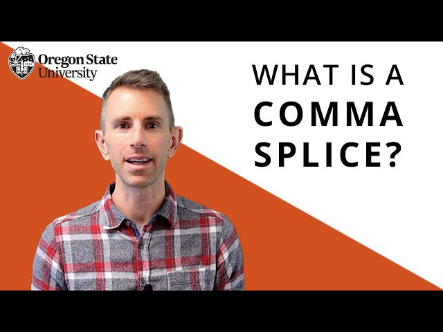 "What Is a Comma Splice?": Oregon State Guide to Grammar