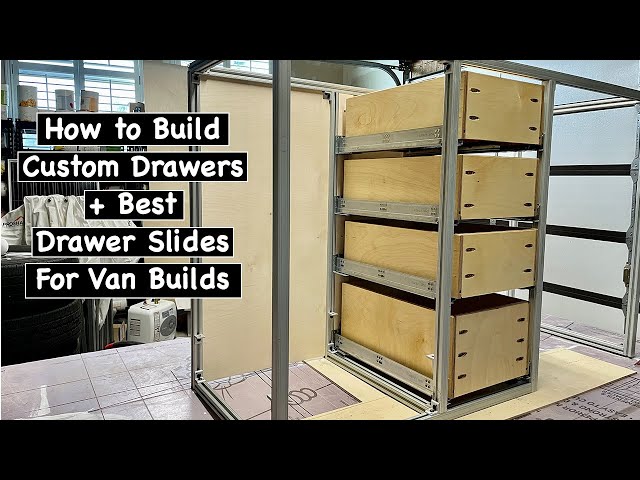 How to Build Drawer Boxes | Best Drawer Slides for a Van Build