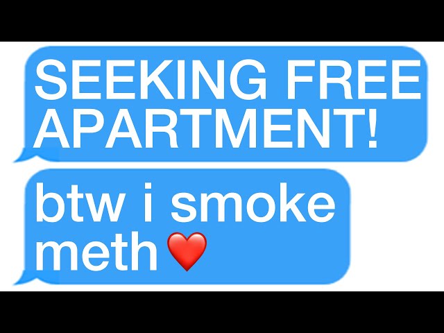 r/Choosingbeggars I Need A Free Apartment! BTW I'm A Criminal