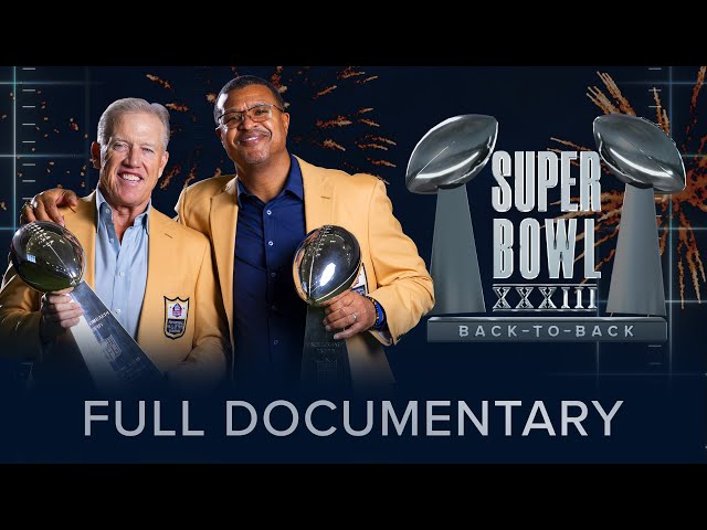 Super Bowl XXXIII: Back-to-Back | Full Documentary