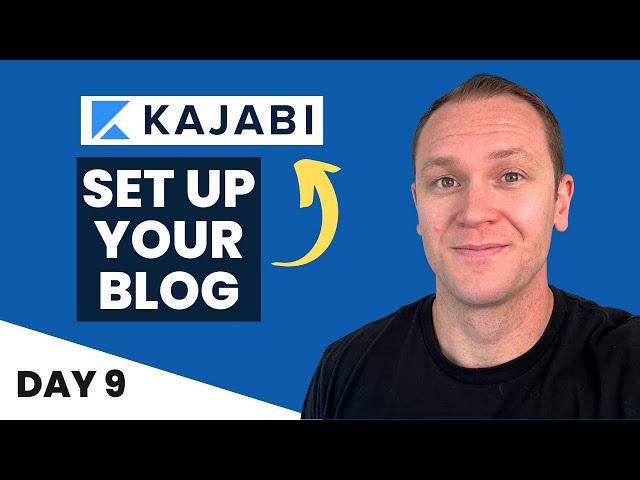 Kajabi: How to Set Up Your Blog