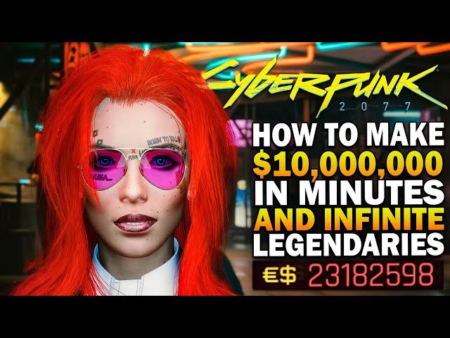 How To Make $10,000,000 In Minutes And Infinite Legendary Items In Cyberpunk 2077 Money Guide1