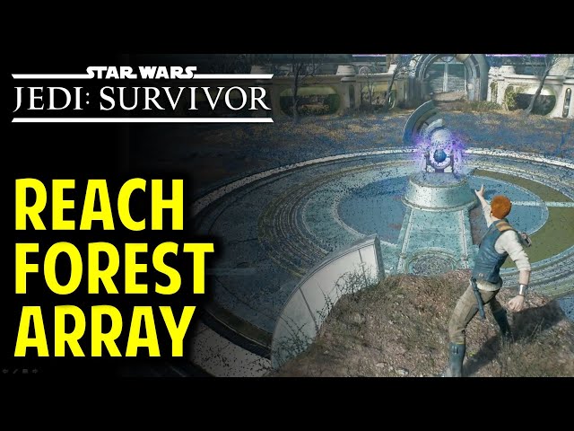 How to Reach the Forest Array | Star Wars Jedi: Survivor