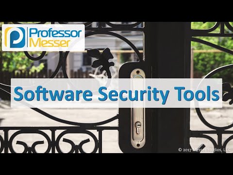 Software Security Tools - CompTIA Security+ SY0-501 - 2.2
