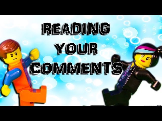 EVERYTHING IS AWESOME | Reading Your Comments #26