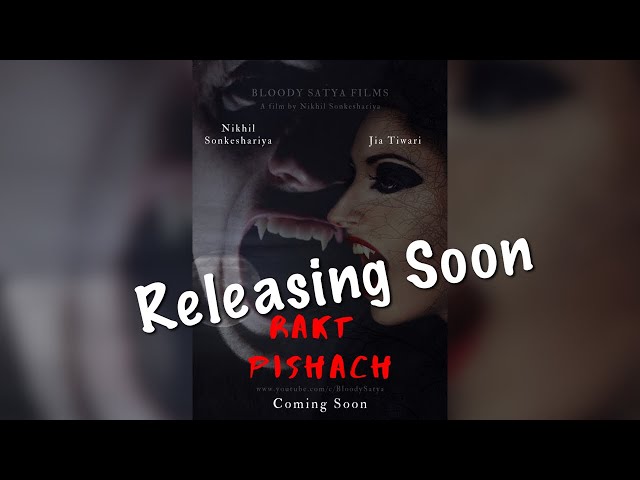 Rakt Pishach - *Fear Stories* Episode 2 || Releasing Soon || Bloody Satya