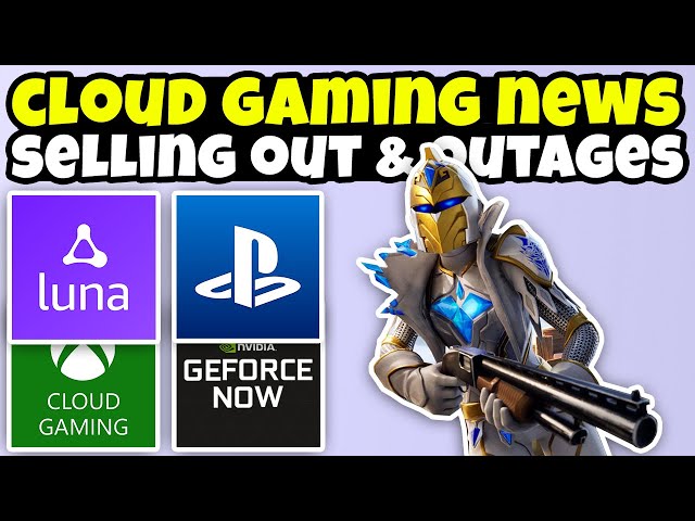 GeForce NOW Selling Out, Fortnite OG, Server Outages | Cloud Gaming News