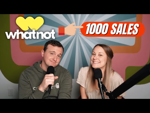 1000 Sales on Whatnot - Here's what we've learned