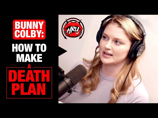 Bunny Colby: How to Make a Death Plan
