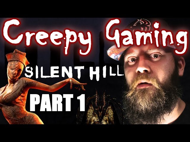 Creepy Gaming - SILENT HILL (Part 1)