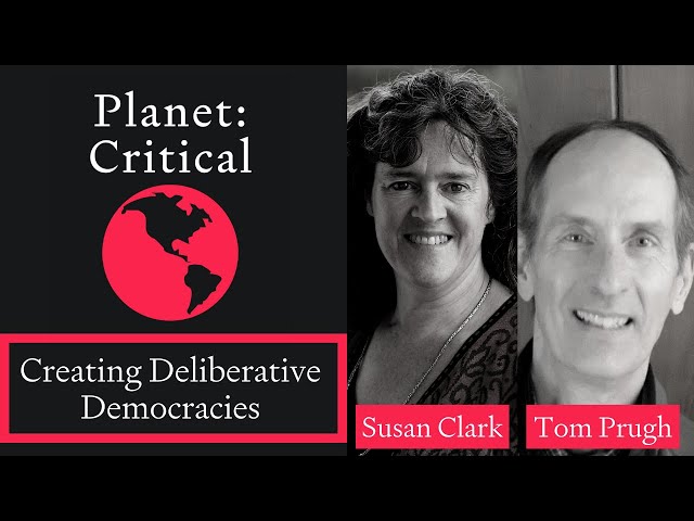 Creating Deliberative Democracies | Susan Clark & Tom Prugh