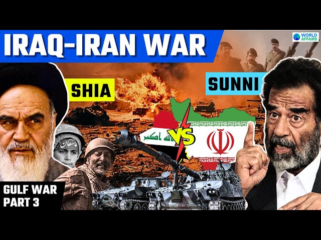 IRAQ-IRAN WAR | Saddam Hussein vs Ruhollah Khomeini | Gulf War | Shia vs Sunni | World Affairs