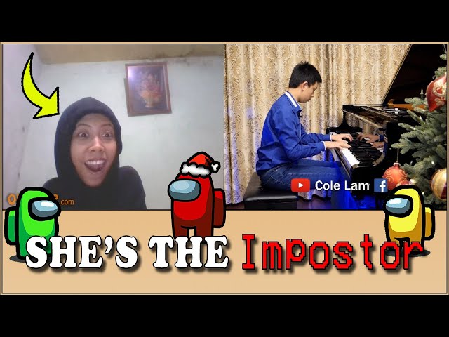She's Among Us on OMEGLE - Is She The Imposter of Piano Requests Cole Lam 13 Years Old