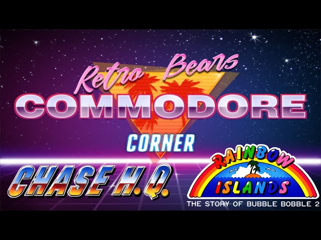Retro Bear's Commodore 64 Corner Episode 1 : Chase HQ and Rainbow Islands on the C64