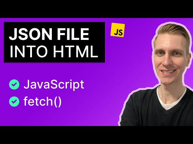 Read JSON File into HTML with JavaScript Fetch API
