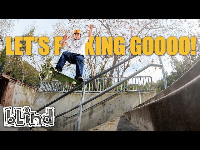Blind Skateboards: “Let’s F**king Gooooo!” Ft. TJ Rogers, Jake Ilardi, and More
