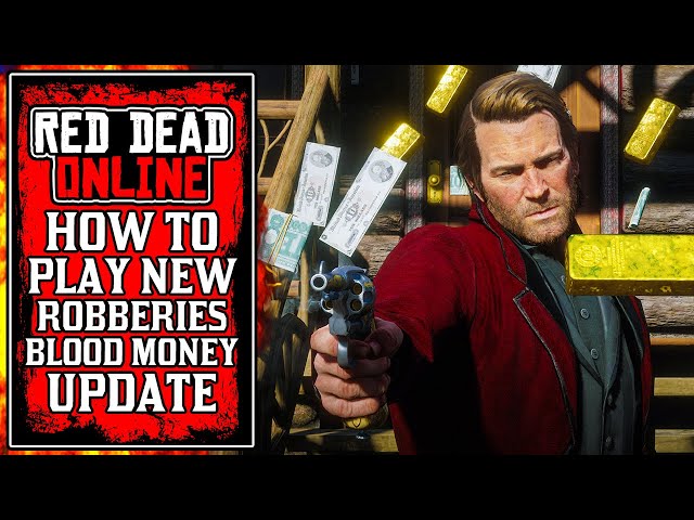 How To START NEW ROBBERIES and CRIMES in New Red Dead Online BLOOD MONEY Update! (RDR2)