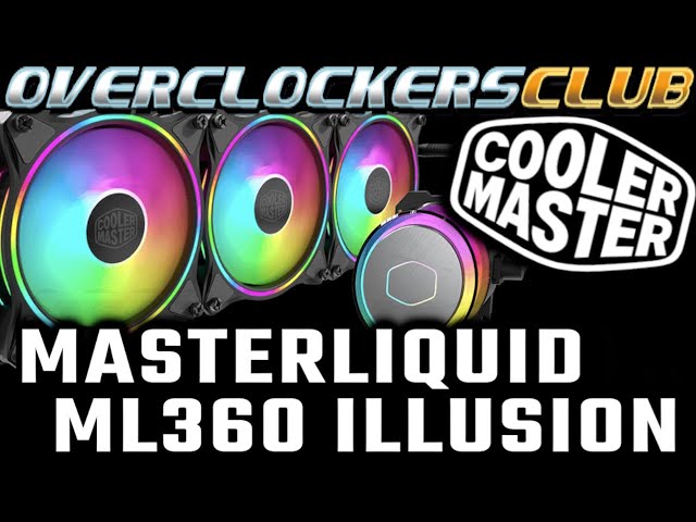 Overclockersclub checks out the ML360 Illusion from Cooler Master!