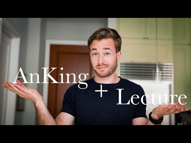 How to use AnKing with Medical School Lectures