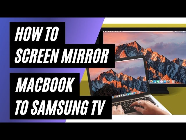 How To Screen Mirror MacBook to Samsung tv