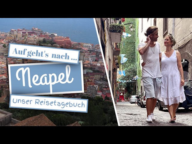 Naples: Our tips for a city trip through the hometown of pizza (documentary)