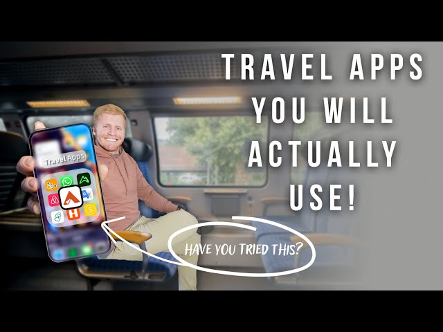 STOP Traveling Without These Travel Apps!