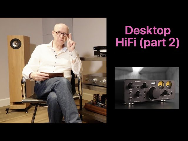 Desktop HiFi (part 2) - the search for a DAC, preamplifier and loudspeakers is over!