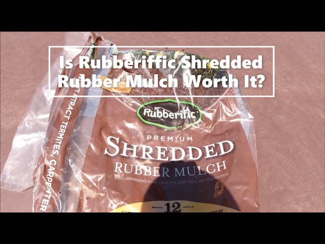 I went ALL Rubberific Rubber Mulch.  Is it worth it?