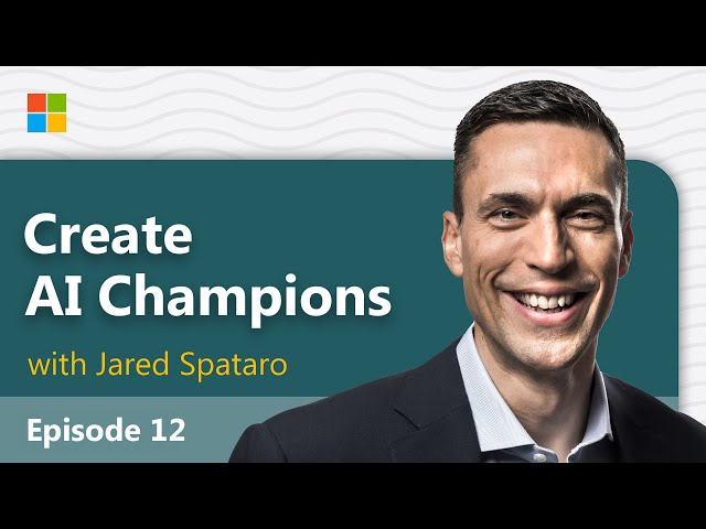 How to create AI champions in your organization | AI at work with Jared Spataro