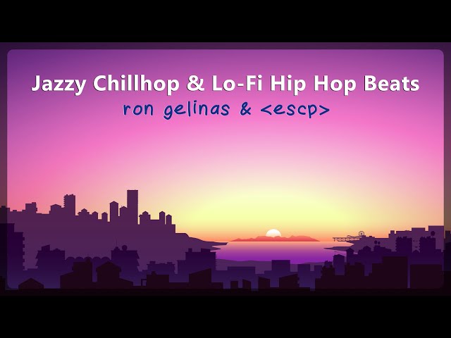 Jazzy Chillhop & Lo-Fi Hip Hop Beats 2023