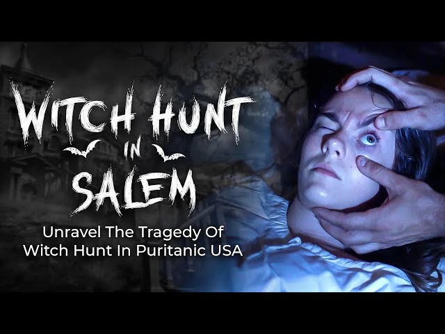 Unravel The Tragedy Of Witch Hunt In Puritanic USA | Witch Hunt In Salem -  Trailer | DocuBay