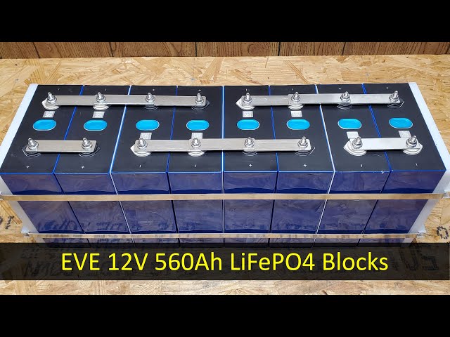 Assembling EVE 280Ah LiFePO4 Batteries into 12.8V 560Ah Modules